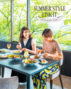 リンクイット　Vol.5　SUMMER STYLE LINK IT in HILLTOP RESORT FUKUOKA