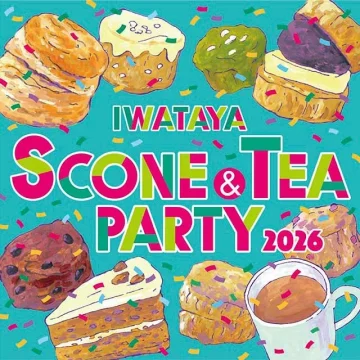 【福岡 イベント】岩田屋本店の天神開業90周年を記念し、スイーツが大集合！ 「スコーン＆TEAパーティー 2026 ＠IWATAYA」開催
