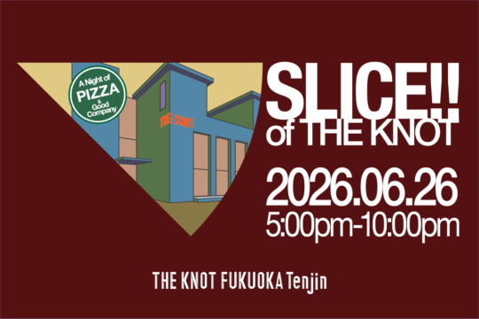 泊まれるレストラン『THE KNOT FUKUOKA Tenjin』、ピザイベントを開催！